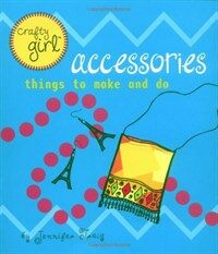 AccessoriesThings to Make and Do 표지이미지