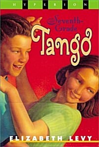Seventh Grade Tango (Paperback)