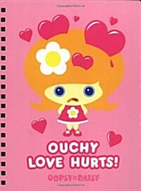 Ouchy Love Hurts! Journal (Paperback, Spiral)