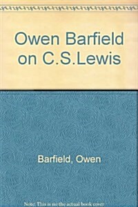 Owen Barfield on C.S. Lewis (Hardcover)