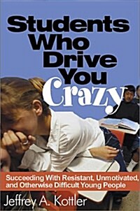 Students Who Drive You Crazy (Hardcover)