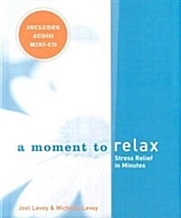 Moment to Relax (Hardcover, Compact Disc)