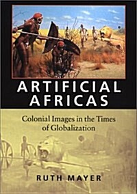 Artificial Africas (Hardcover)