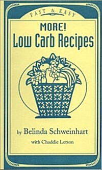 More! Low Carb Recipes Fast & Easy (Paperback, Spiral)