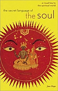 The Secret Language of the Soul (Paperback)