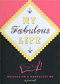 My Fabulous Life (Hardcover)