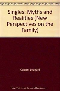 Singles : myths and realities