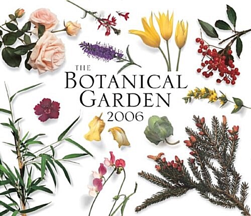 The Botanical Garden 2006 Calendar (Paperback, Wall)