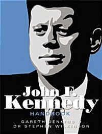 The John F. Kennedy Handbook (Hardcover)