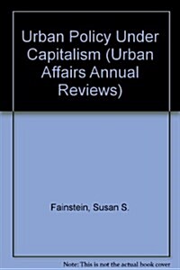 Urban Policy Under Capitalism (Paperback)