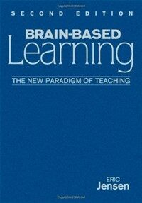 Brain-based learning : the new paradigm of teaching 2nd ed