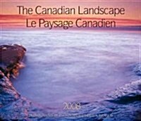 The Canadian Landscape Calendar / Le Paysage Canadien 2008 Calendar (Paperback, Bilingual)