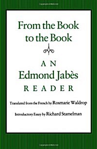 From the Book to the Book: An Edmond Jab? Reader (Hardcover, Trans. from the)