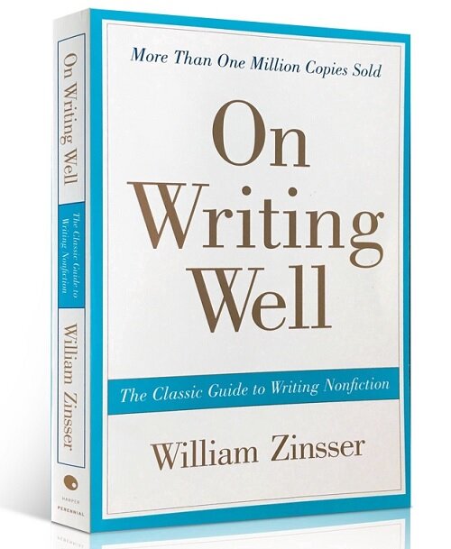 On Writing Well: The Classic Guide to Writing Nonfiction