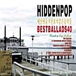 Hidden Pop : Best Ballads 40