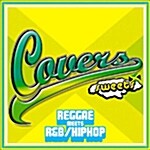 [중고] Covers Sweets : Reggae Meets R&B/Hiphop