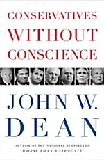 Conservatives Without Conscience (Hardcover)