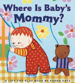 Where is baby's mommy?