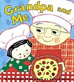 Grandpa and Me (Board Books)