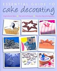 Essential Guide to Cake Decorating (Hardcover)