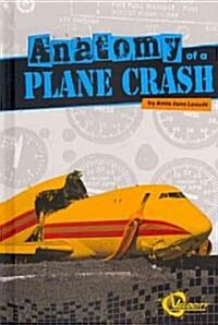 Anatomy of a Plane Crash (Hardcover)