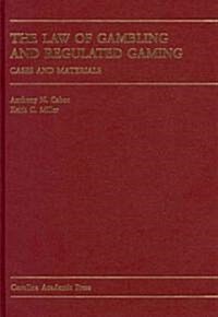 The Law of Gambling and Regulated Gaming (Hardcover, SLP)