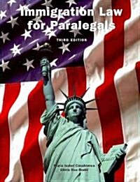 Immigration Law for Paralegals (Paperback, CD-ROM, 3rd)