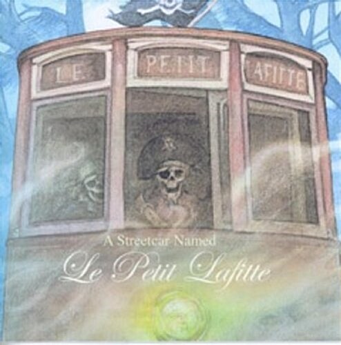 A Streetcar Named La Petit Lafitte (Audio CD)