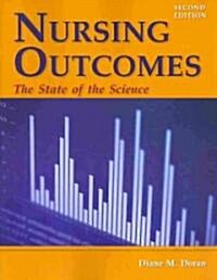 Nursing Outcomes: State of the Science (Paperback, 2, Nursing)