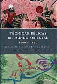 T?nicas b?icas del mundo oriental / Fighting Techniques of the Oriental World (Hardcover, Translation)