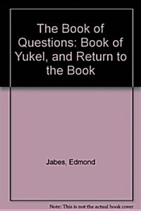 The Book of Questions: Book of Yukel, and Return to the Book (Hardcover)