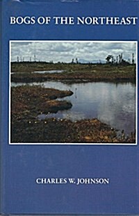 Bogs of the Northeast (Hardcover)