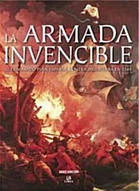 La armada invencible / The Spanish Armada (Hardcover, Translation)