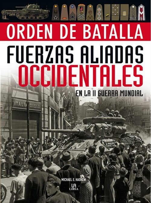 Fuerzas aliadas occidentales en la II guerra mundial / Western Allied forces of World War II (Hardcover)