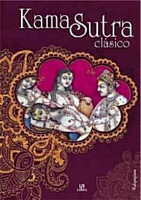 Kama Sutra clasico / Kama Sutra Classic (Hardcover)