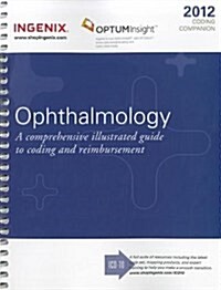 Coding Companion for Ophthalmology 2012 (Paperback, 1st, Spiral)