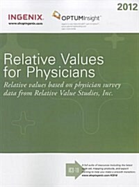 Relative Values for Physicians 2012 (Paperback, 1st)