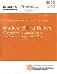 Ingenix Learning Medical Billing Basics 2012 (Paperback, 1st)