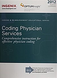 Ingenix Learning: Coding Physicians Services 2012 (Paperback)