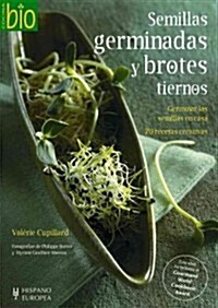 Semillas germinadas y brotes tiernos / Sprouted seeds and young shoots (Paperback)