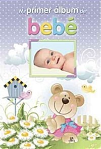 Mi primer album de bebe / My First Baby Book (Hardcover)