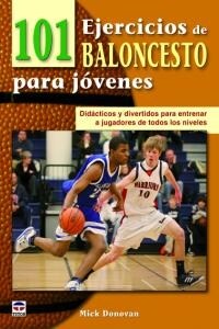 101 ejercicios de baloncesto para jovenes / 101 basketball drills for youth (Paperback)