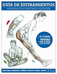 Guia de estiramientos / Stretching Guide (Paperback)