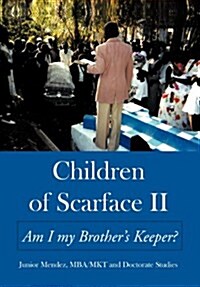 Children of Scarface II: Am I My Brothers Keeper? (Hardcover)