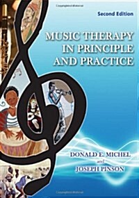 Music Therapy in Principle and Practice (Hardcover, 2nd)