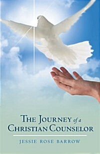 The Journey of a Christian Counselor (Paperback)