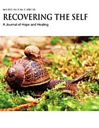 Recovering the Self: A Journal of Hope and Healing (Vol. IV, No. 2) -- New Beginnings (Paperback)