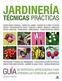 T?nicas de jardiner? / Illustrated Handbook of Gardening Techniques (Hardcover, Translation, Illustrated)