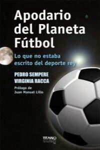 Apodario del planeta futbol / Apodario of Soccer Planet (Paperback)