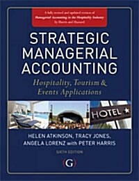 Strategic Managerial Accounting : Hospitality, Tourism & Events Applications (Hardcover, Revised ed.)